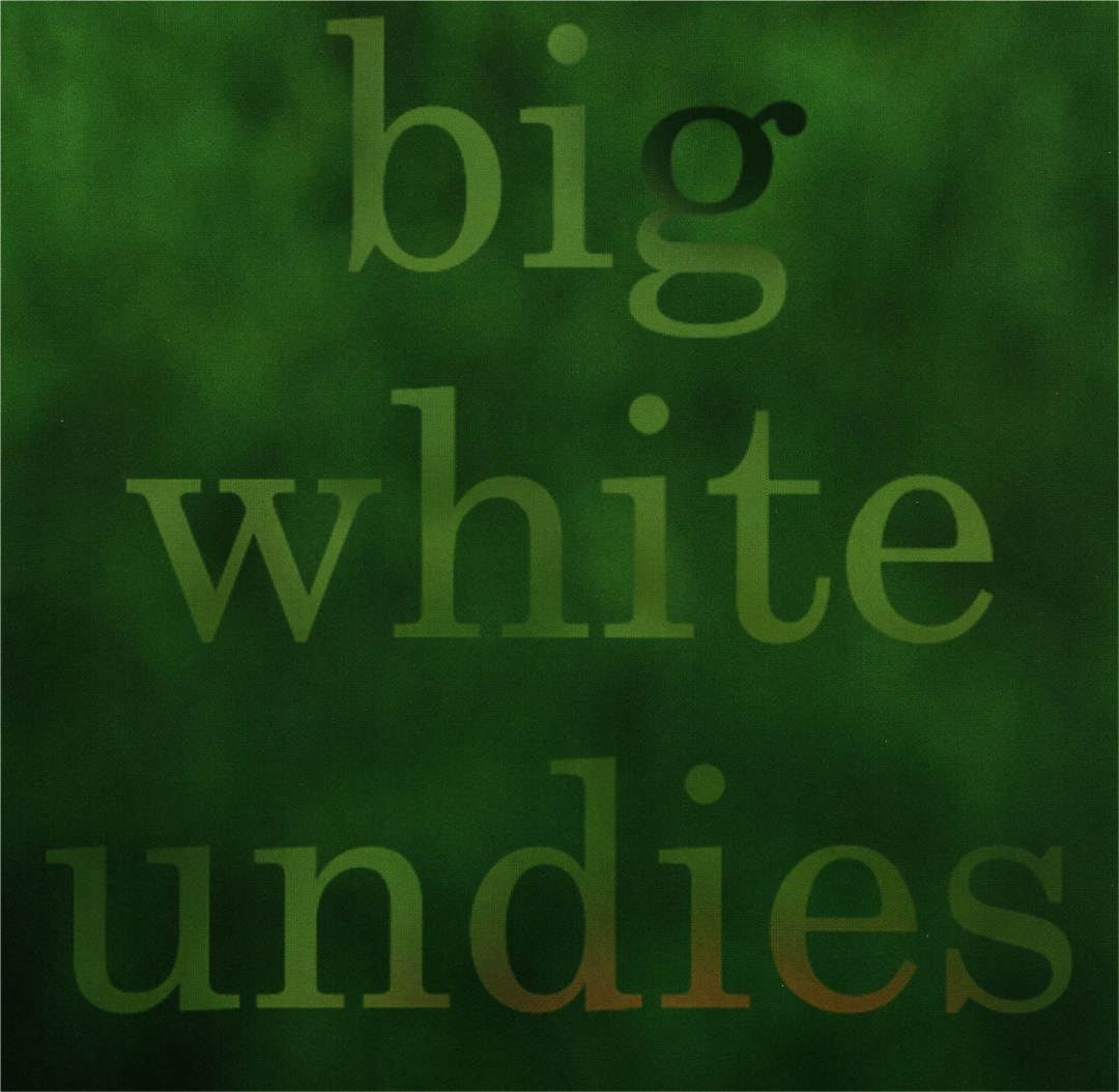 Big White Undies